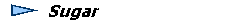  Sugar